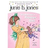 Junie B. Jones Is (almost) a Flower Girl (Junie B. Jones, No. 13)
