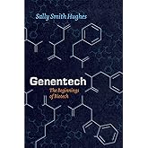 Genentech: The Beginnings of Biotech (Synthesis)