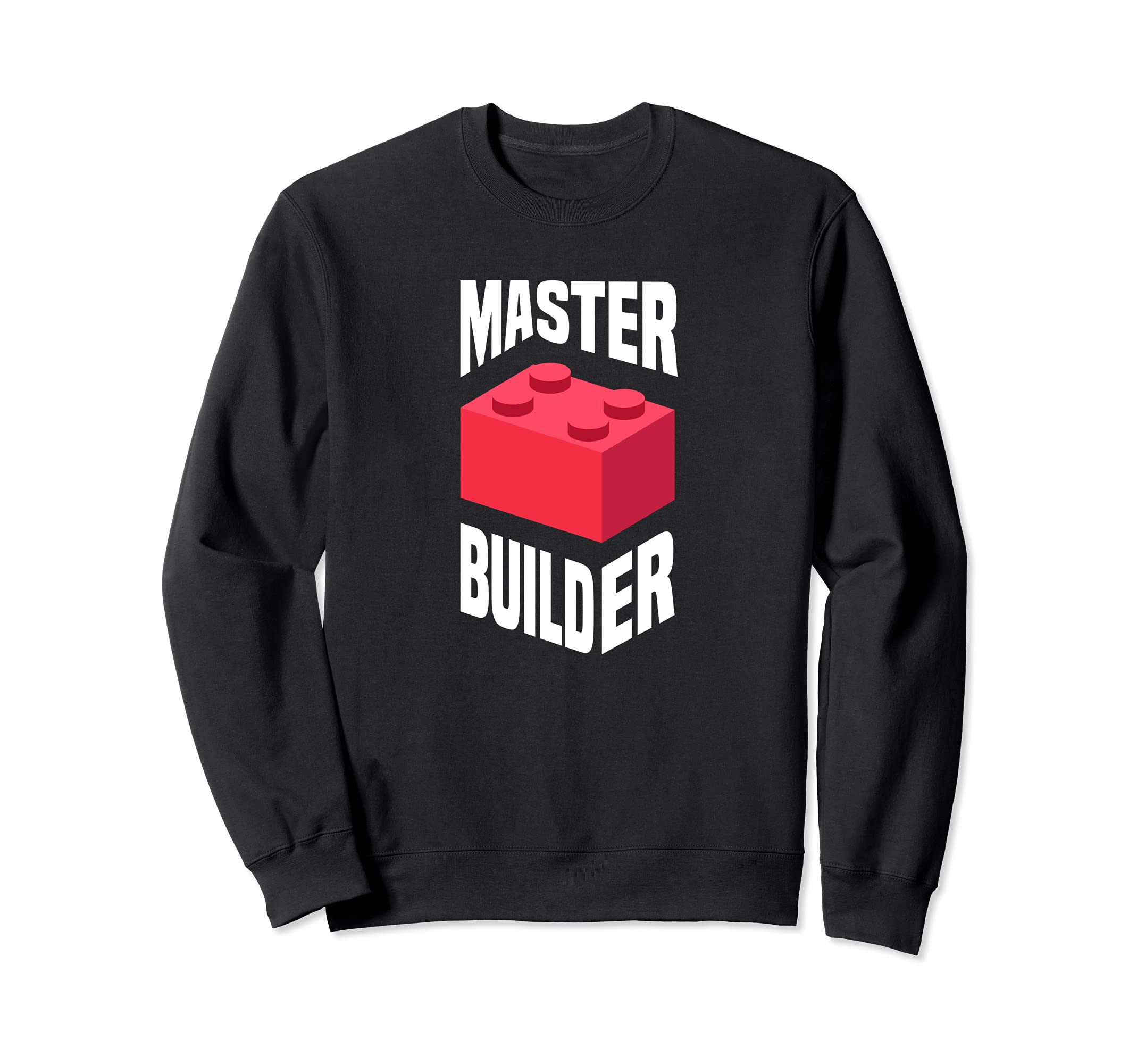 Master Builder Brick Builders Building Blocks Toys Cool Toy Sweatshirt