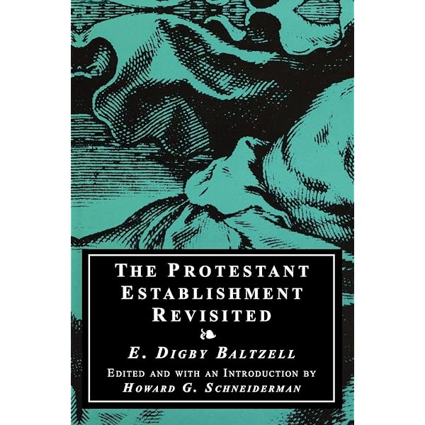 洋書 The Protestant Establishment Revisited The Protestant Establishment: Aristocracy and Caste in America