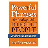Powerful Phrases for Dealing with Difficult People