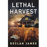 Lethal Harvest (Jake Cashen Crime Thriller Series)