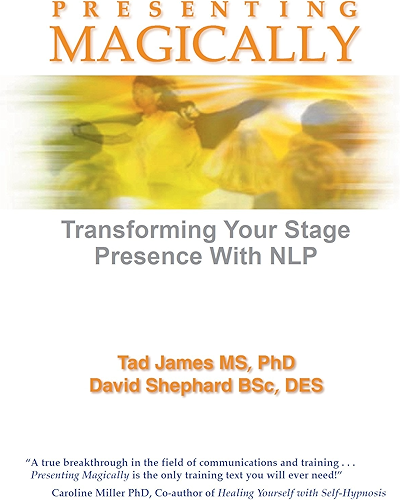 Download Presenting Magically: Transform your stage presence with NLP (English Edition) PDF