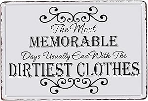 PXIYOUthe Most Memorable Days End with The Dirtiest Clothes Vintage Metal Sign Home Bathroom Laundry Room Decor Wash Room Signs Country Home Decor 8X12Inch