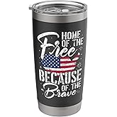 Home Of The Free Because Of The Brave Stainless Steel Insulated Tumbler