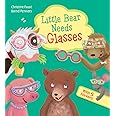 Little Bear Needs Glasses