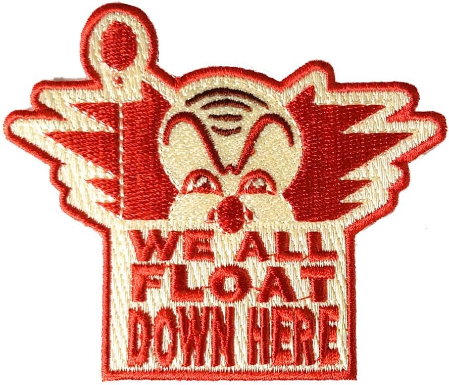 "We All Float Down Here" Clown Horror Movie Parody - Iron on Embroidered Patch Applique
