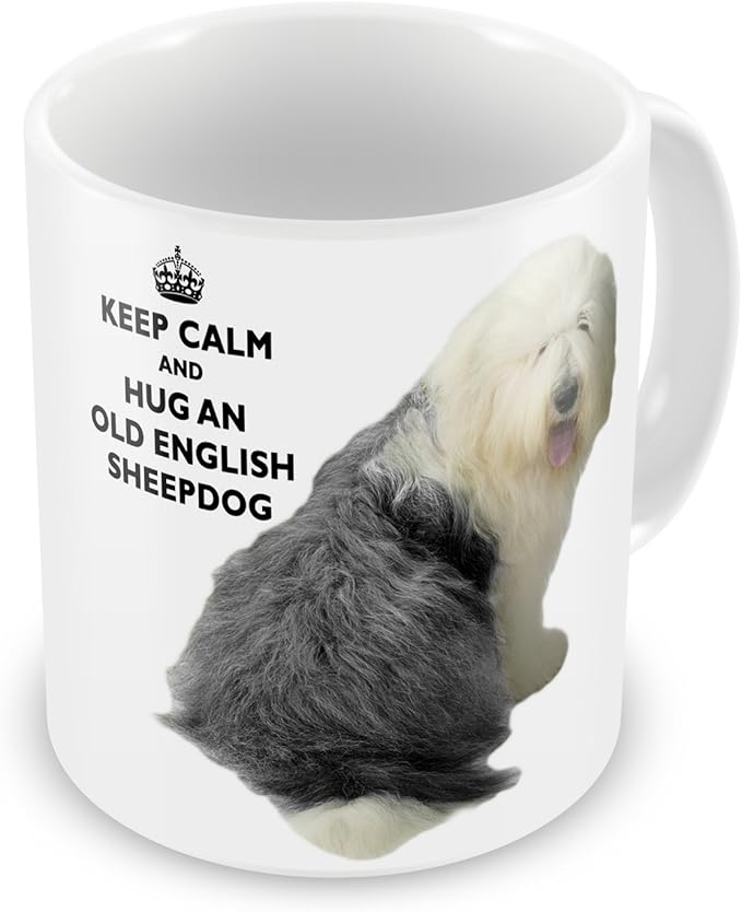 Keep Calm And Hug A Old English Sheepdog Novelty Gift Mug Amazon.co.uk