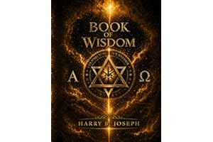 Book Of Wisdom: A Spiritual Journey Through Sacred Symbols Featuring Full-Color Illustrations by Harry B. Joseph