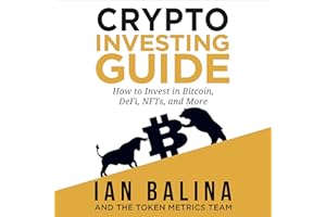 Crypto Investing Guide: How to Invest in Bitcoin, DeFi, NFTs, and More