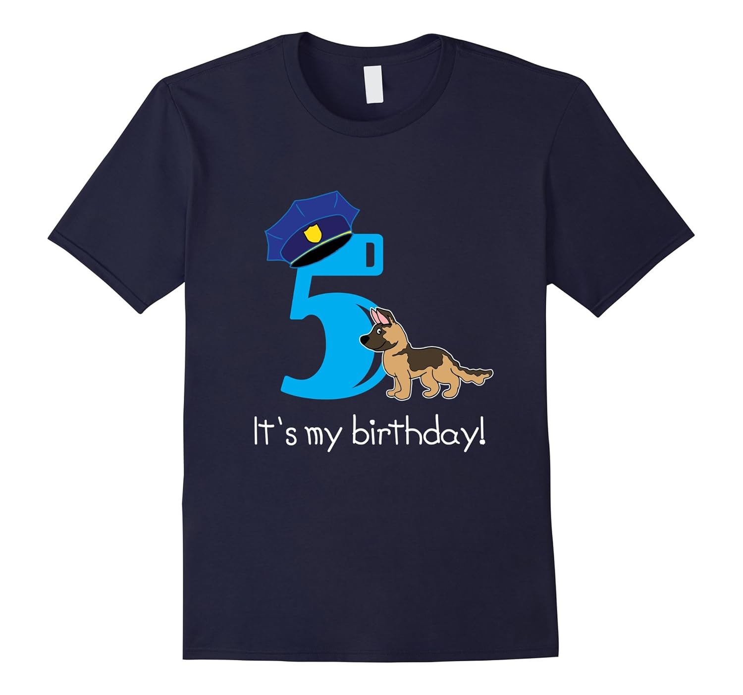 It's My Birthday - 5 Year Old Police Dog Bday T-Shirt-ANZ