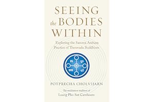 Seeing the Bodies Within: Exploring the Samma Araham Practice of Theravada Buddhism
