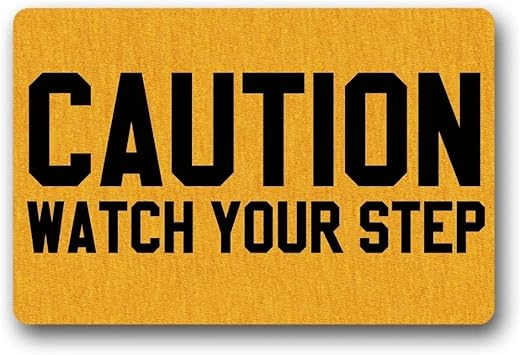 Felpudo de Entrada Precaución, mire su Paso, Felpudo Divertido para
