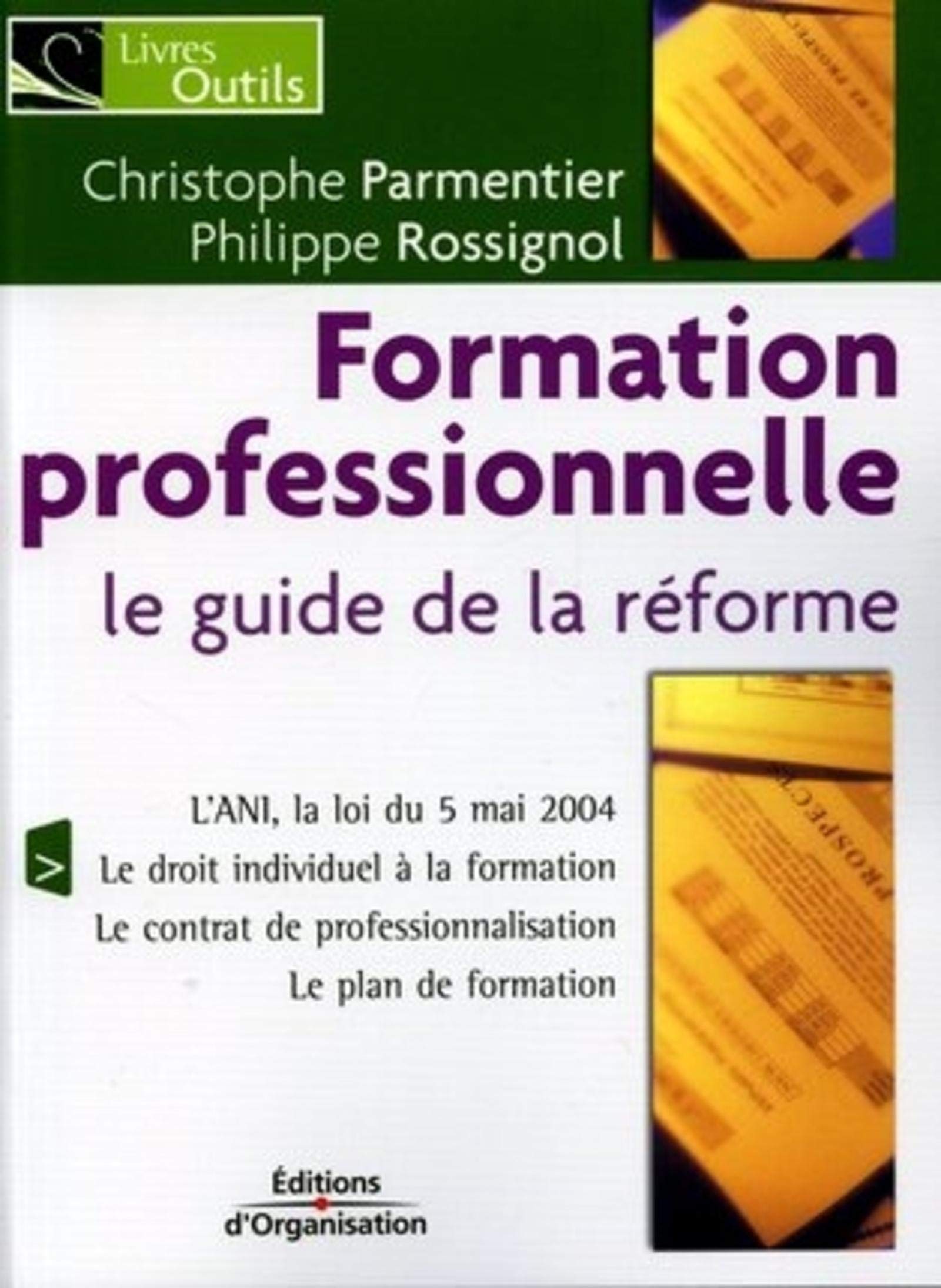 La Formation Professionnelle. Le Guide De La Reforme: Le Guide De La  Réforme: Amazon.co.uk: Parmentier: 9782708132115: Books