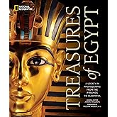 Treasures of Egypt: A Legacy in Photographs From the Pyramids to Cleopatra