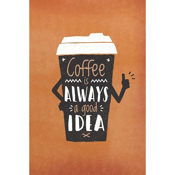All You Need Is Love & A Good Cup Of Coffee: Do You Love Coffee? This Coffee  Journal Is Great For Your Notes, Or You Can Use It As A Gift For
