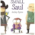 Small Saul: Spires, Ashley, Spires, Ashley: 9781554535033: Amazon.com ...