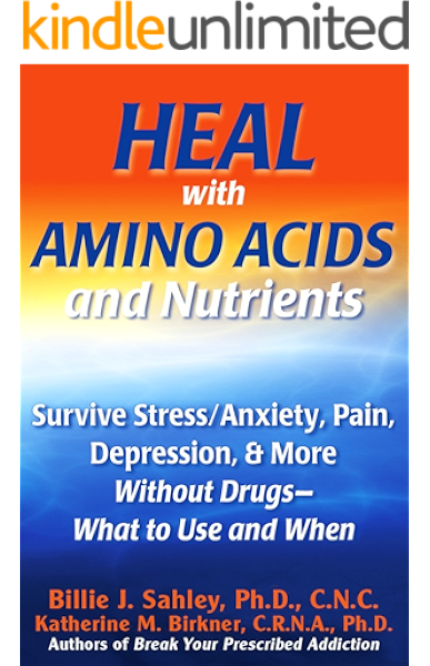 Heal With Amino Acids And Nutrients Survive Stress Pain Anxiety