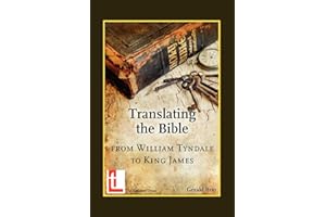 Translating the Bible: From William Tyndale to King James