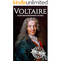 Voltaire: A Life from Beginning to End book cover