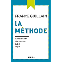 La méthode : Bain dérivatif, alimentation, soleil, argile (French Edition) book cover