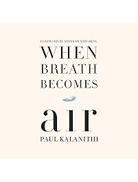 When Breath Becomes Air