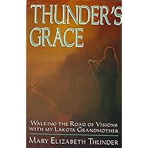☆Grace☆ Thunder's Grace: Thunder, Mary Elizabeth: 9780882681665