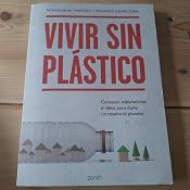 Vivir sin plástico: Consejos, experiencias e ideas para darle un ...