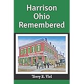 Harrison Ohio Remembered