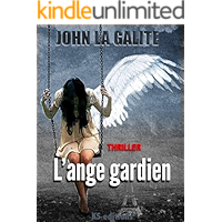L'ange gardien: un thriller psychologique, un suspense magistral (French Edition) book cover L'ange gardien: un thriller psychologique, un suspense magistral (French Edition) book cover