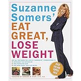 Suzanne Somers' Eat Great, Lose Weight: Eat All the Foods You Love in "Somersize" Combinations to Reprogram Your Metabolism, 