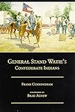 General Stand Watie's Confederate Indians