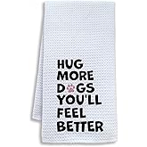 Shrago Funny Dog Kitchen Towels, Dog Mom Dad Owner Gifts Dish Tea Towels for Kitchen, Hug More Dogs You'll Feel Better Decorative Hand Towel for Bathroom Decor, 16x24 Inch
