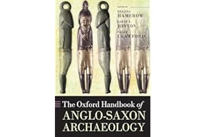 The Oxford Handbook of Anglo-Saxon Archaeology