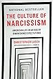 The Culture of Narcissism: American Life in An Age of Diminishing Expectations