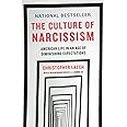 The Culture of Narcissism: American Life in An Age of Diminishing Expectations