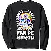 Sugar Skull Mexico Holiday Deceased Dia De Los Muertos Sweatshirt