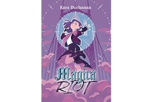 Magica Riot (Maidensong Magica Book 1)