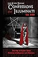 Confessions of an Illuminati Vol. 6.66: The Age of Cyber Satan, Artificial Intelligence, and Robotics