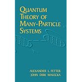 Quantum Theory of Many-Particle Systems (Dover Books on Physics)