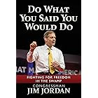 Do What You Said You Would Do: Fighting for Freedom in the Swamp