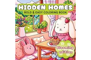 Hidden Homes Blooming Edition: Cozy Spring Coloring Book for Adults and Kids Featuring Cute Animals in Relaxing Hygge Homes