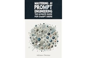 Mastering AI Prompt Engineering: The Ultimate Guide for ChatGPT Users