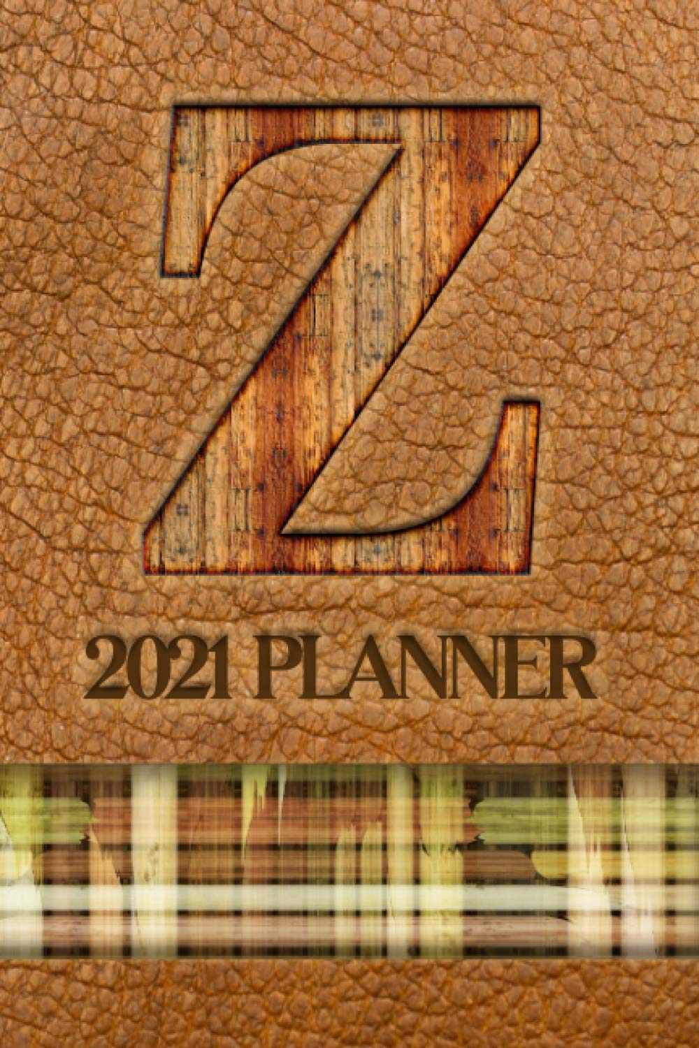 2021 Planner "Z": A Monthly and Weekly Calendar All in One Planner with a Leather-Look Cover Featuring the Initial "Z" in a Convenient and Portable ... Appreciation or Birthday Gift for Men