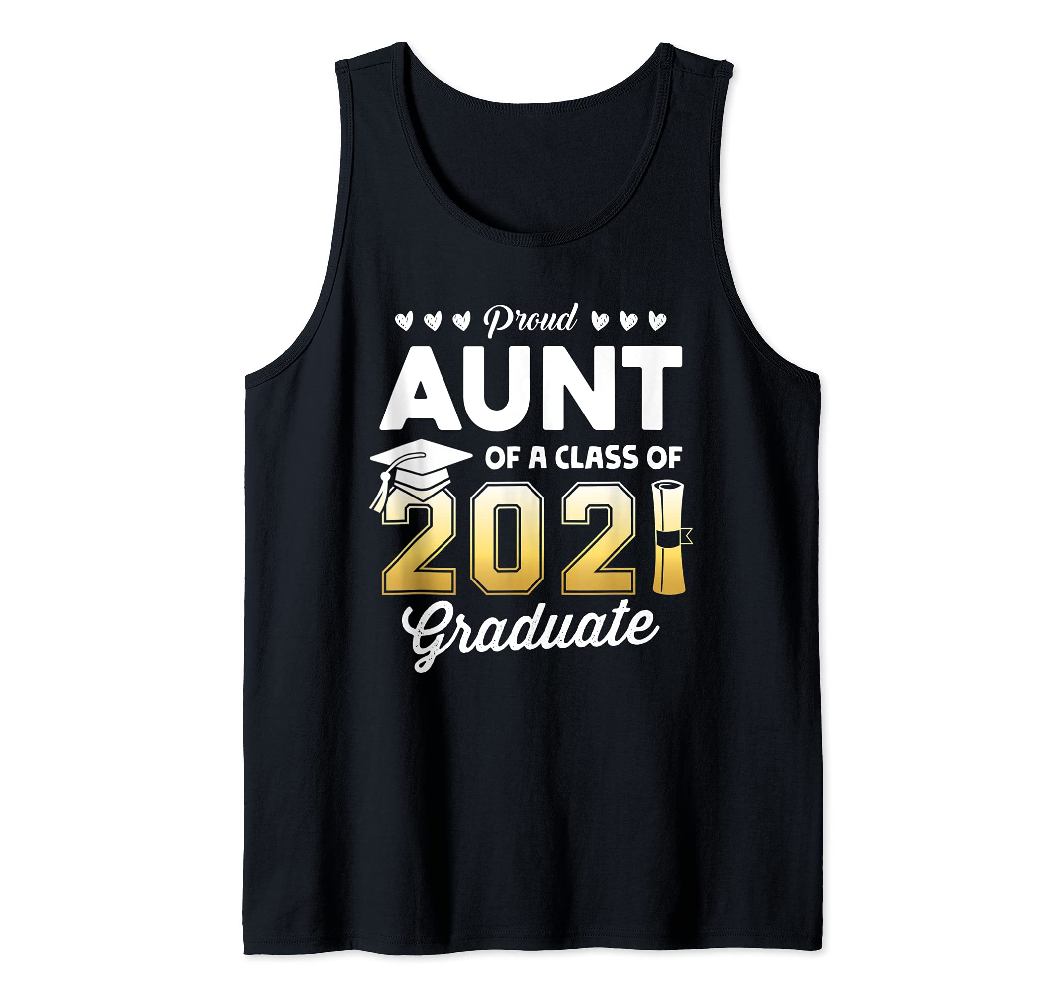 Proud Aunt Of A Class Of 2021 Graduate School Tank Top