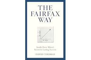 The Fairfax Way: Inside Prem Watsa's Secret to Lasting Success