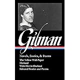 Charlotte Perkins Gilman: Novels, Stories & Poems (LOA #356) (Library of America, 356)