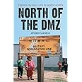 North of the DMZ: Essays on Daily Life in North Korea
