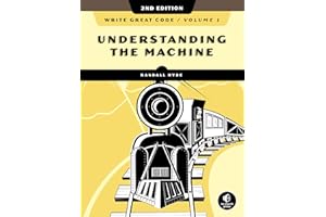 Write Great Code, Volume 1, 2nd Edition: Understanding the Machine