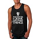 Allntrends Men's Tank Top That What I Do I Drink And I Know Things White (S, Black)